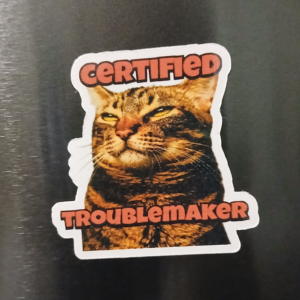 CERTIFIED TROUBLEMAKER; Cat Fridge Magnetic Sticker